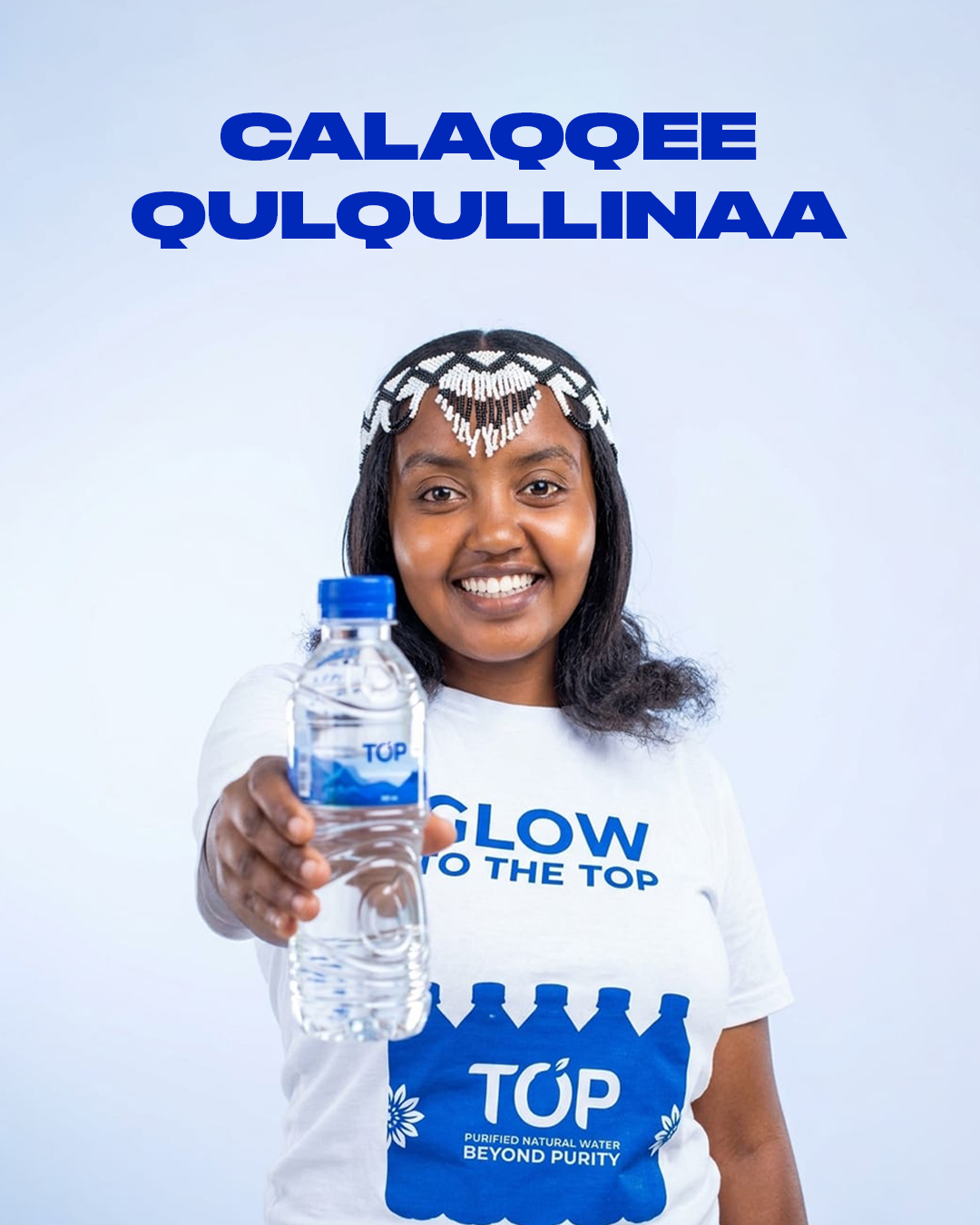 TOP Water Ethiopia Calaqqee Qulqullinaa campaign artwork